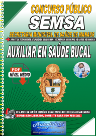 Apostila Digital Concurso Secretaria Municipal de Saúde de Manaus - SEMSA - AM 2022 Auxiliar em Saúde Bucal