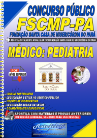 Apostila Digital Concurso FSCMP-PA 2023 Mdico - Pediatria
