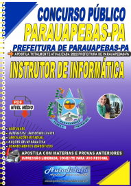 Apostila Digital Concurso Prefeitura de Parauapebas - PA 2022 Instrutor de Informática