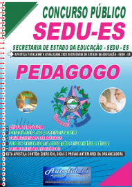 Apostila Impressa Concurso Secretaria do Estado da Educação-SEDU-ES 2022 Pedagogo