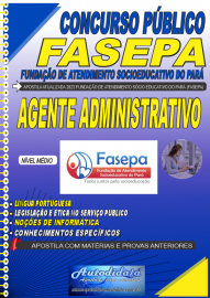Apostila impressa concurso da concurso da FASEPA 2023 - Cargo Agente Administrativo