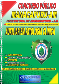 Apostila Impressa Concurso Prefeitura de Manacapuru - AM 2024 Auxiliar em Patologia Clnica