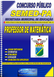 Apostila Impressa Concurso Prefeitura de Castanhal - PA SEMED - PA 2024 Professor de Matemtica
