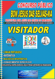 Apostila digital concurso Prefeitura Municipal de Bom Jesus das Selvas-MA 2023 – Visitador