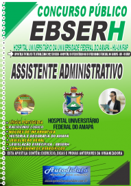 Apostila Impressa Concurso Hospital Universitário da Universidade Federal do Amapá - HU-UNIFAP 2022 Assistente Administrativo