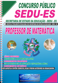 Apostila Impressa Concurso Secretaria do Estado da Educação-SEDU-ES 2022 Professor de Matemática