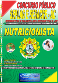 Apostila Impressa Concurso SEPLAG e SESACRE -AC 2022 Nutricionista