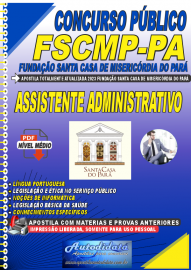 Apostila Digital Concurso FSCMP-PA 2023 Assistente Administrativo