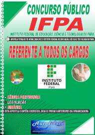 Apostila Impressa Concurso Instituto Federal de Educao, Cincia Tecnologia do Par - IFPA - PA 2022 Referente a Todos os Cargos