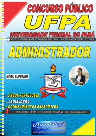 Apostila impressa concurso da UFPA 2023 Universidade Federal do Par - Administrador