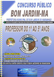 Apostila Impressa Concurso Bom Jardim-MA 2022 Professor do 1ª ao 5ª ano