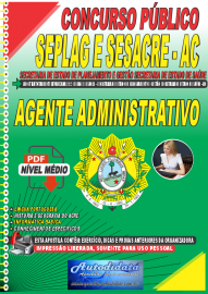Apostila Digital Concurso SEPLAG e SESACRE - AC 2022 Agente Administrativo