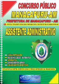 Apostila Impressa Concurso Prefeitura de Manacapuru - AM 2024 Assistente Administrativo