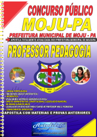 Apostila Digital Concurso Prefeitura de Moju - PA 2022 Professor Pedagogia