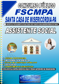 Apostila Impressa Concurso FSCMPA-Fundação Santa Casa de Misericórdia-PA 2021 Assistente Social