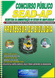 Apostila Impressa Concurso Secretria da Administrao SEAD - AP 2022 Professor de Biologia