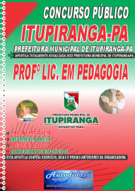 Apostila Impressa Prefeitura de Itupiranga - PA 2022 Prof º Lic. Pedagogia