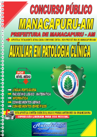 Apostila Digital Concurso Prefeitura de Manacapuru - AM 2024 Auxiliar em Patologia Clnica