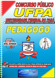 Apostila Digital Concurso Universidade Federal do Pará - UFPA 2022 Pedagogo