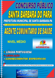Apostila impressa concurso da Prefeitura de Santa Barbara do Pará 2023 - Agente Comunitário de Saúde 