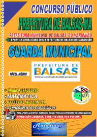 Apostila impressa concurso da Prefeitura de Balsas-MA 2023 - Guarda Municipal
