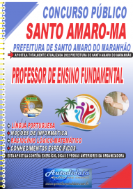 Apostila Impressa Concurso Santo Amaro-MA 2022 Professor de Ensino Fundamental
