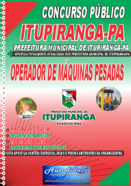 Apostila Impressa Prefeitura de Itupiranga - PA 2022 Operador de Mquinas Pesadas