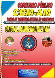 Apostila Impressa Concuso Público CBM-AM 2022 Oficial Bombeiro Militar