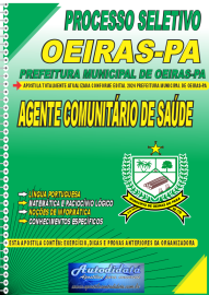 Apostila Impressa Processo Seletivo Oeiras - PA 2024 Agente Comunitrio de Sade