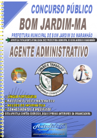Apostila Impressa Concurso Bom Jardim-MA 2022 Agente Administrativo