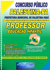 Apostila Impressa Concurso Palestina - PA 2024 Professor de Educao Infantil