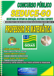 Apostila Impressa Concurso Secretaria de Estado da Educao, Cultura e Esporte - Seduce - GO 2022 Professor de Matemtica
