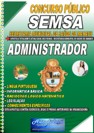 Apostila Impressa Concurso Secretaria Municipal de Sade de Manaus - SEMSA - AM 2022 Administrador