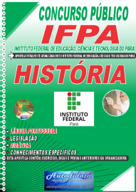 Apostila Impressa Concurso Instituto Federal de Educao, Cincia Tecnologia do Par - IFPA - PA 2022 Histria
