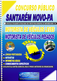 Apostila Impressa Concurso Público Prefeitura de Santarém Novo - PA 2021 Motorista de Veículos leves e Motorista de Veículos Pesados