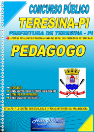 Apostila Impressa Concurso Prefeitura de Teresina - PI 2024 Pedagogo