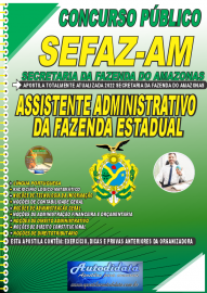 Apostilas Impressa Secretaria da Fazenda do Amazonas - SEFAZ-AM 2022 Assistente Administrativo da Fazenda Estadual