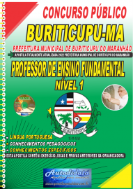 Apostila Impressa Concurso Prefeitura de Buriticupu - MA 2022 Professor de Ensino Fundamental Nvel 1