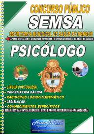 Apostila Impressa Concurso Secretaria Municipal de Saúde de Manaus - SEMSA - AM 2022 Psicólogo