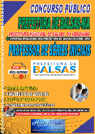 Apostila digital concurso da Prefeitura de Balsas-MA 2023 - Professor de Séries Iniciais Ensino Fundamental
