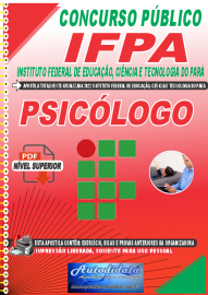 Apostila Digital Concurso Instituto Federal de Educao, Cincia Tecnologia do Par - IFPA - PA - 2022 - Psiclogo