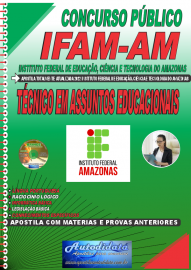 Apostila Impressa Concurso IFAM - AM 2022 Técnico em Assuntos Educacionais