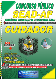 Apostila Digital Concurso Secretria da Administrao SEAD - AP 2022 Cuidador