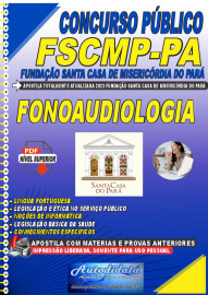 Apostila Digital Concurso FSCMP-PA 2023 Fonoaudiologia