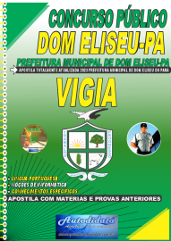 Apostila Impressa Concurso Prefeitura de Eliseu-PA 2023 Vigia
