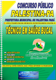 Apostila Impressa Concurso Palestina - PA 2024 Tcnico em Sade Bucal