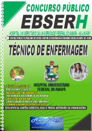 Apostila Impressa Concurso Hospital Universitário da Universidade Federal do Amapá - HU-UNIFAP 2022 Técnico de Enfermagem