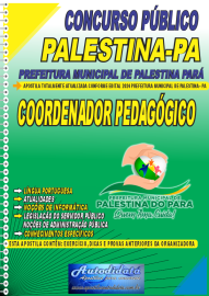 Apostila Impressa Concurso Palestina - PA 2024 Coordenador Pedaggico