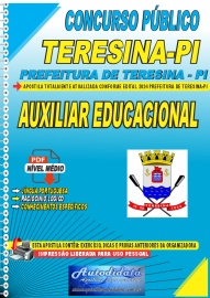 Apostila Digital Concurso Prefeitura de Teresina - PI 2024 Auxiliar Educacional
