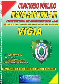 Apostila Impressa Concurso Prefeitura de Manacapuru - AM 2024 Vigia